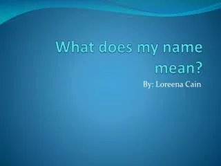 What does my name mean?