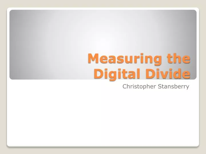 measuring the digital divide