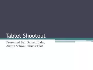 Tablet Shootout