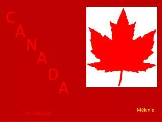 “Le Canada”