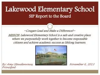 Lakewood Elementary School SIP Report to the Board