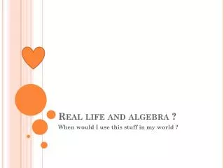 Real life and algebra ?