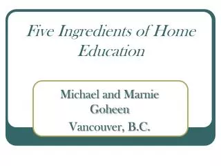 Five Ingredients of Home Education