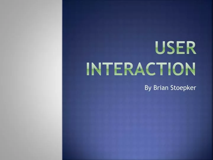 user interaction