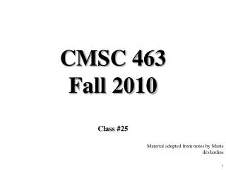 CMSC 463 Fall 2010