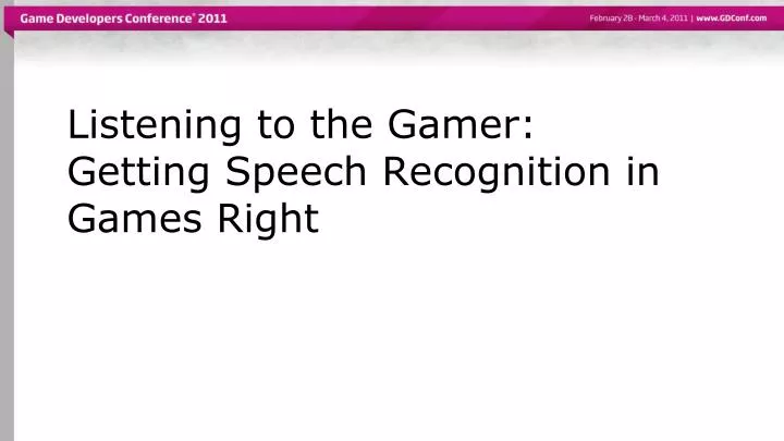 listening to the gamer getting speech recognition in games right