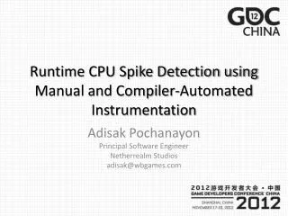 Runtime CPU Spike Detection using Manual and Compiler-Automated Instrumentation