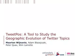 TweetPos : A Tool to Study the Geographic Evolution of Twitter Topics