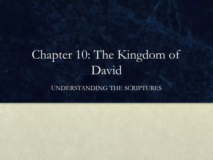 chapter 10 the kingdom of david