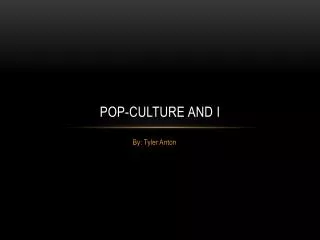 Pop-culture and I