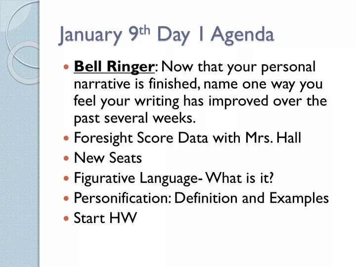 january 9 th day 1 agenda