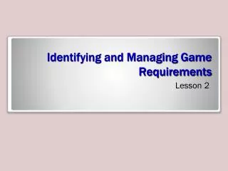Identifying and Managing Game Requirements