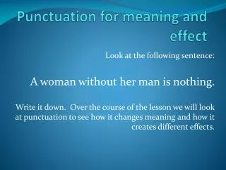 Punctuation for meaning and effect