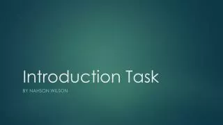 Introduction Task