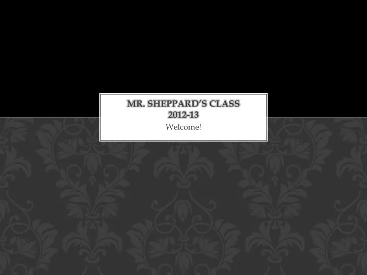 mr sheppard s class 2012 13