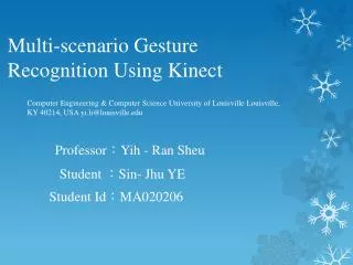 Multi-scenario Gesture Recognition Using Kinect
