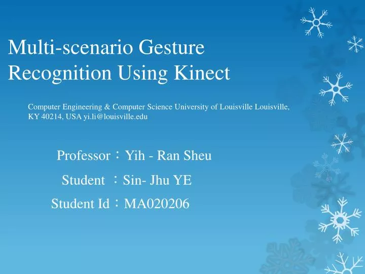 multi scenario gesture recognition using kinect