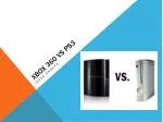 Xbox 360 vs ps3 - slide 1