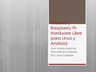 arduino y raspberry pi hardware libre para linux y android