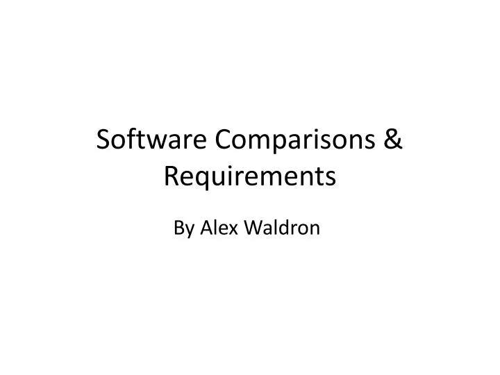 software comparisons requirements