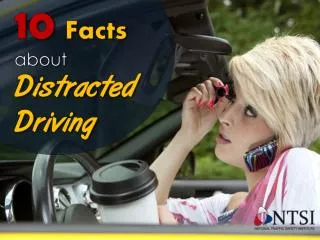 10 Things You Didn’t Know About Distracted Driving