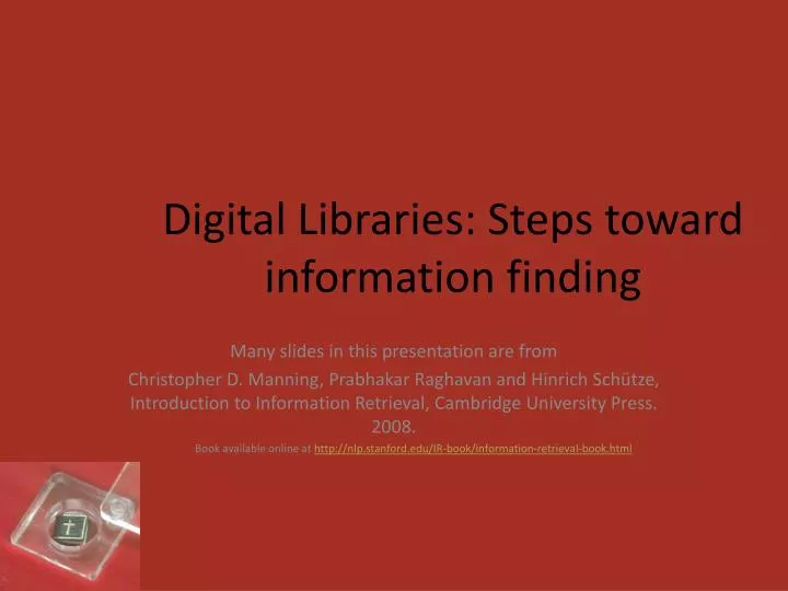 digital libraries steps toward information finding