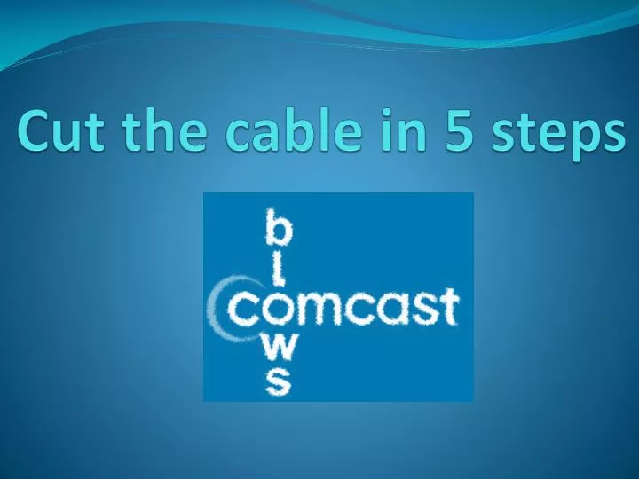 cut the cable in 5 steps