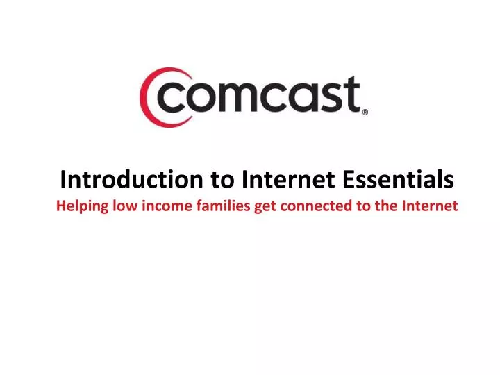 introduction to internet essentials helping low income families get connected to the internet