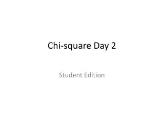 Chi-square Day 2