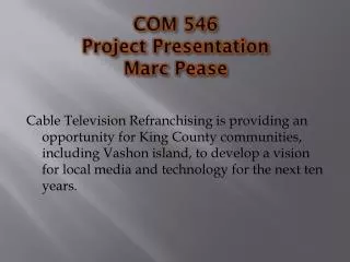 COM 546 Project Presentation Marc Pease