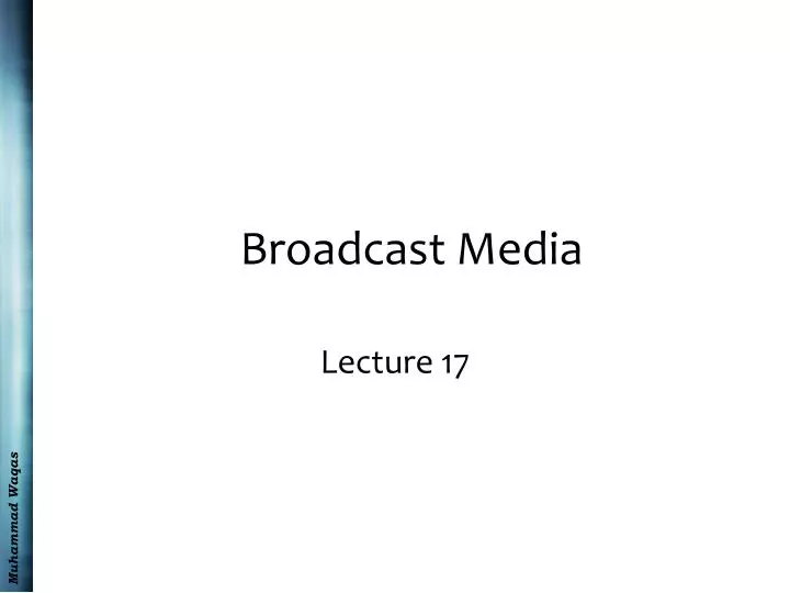 broadcast media