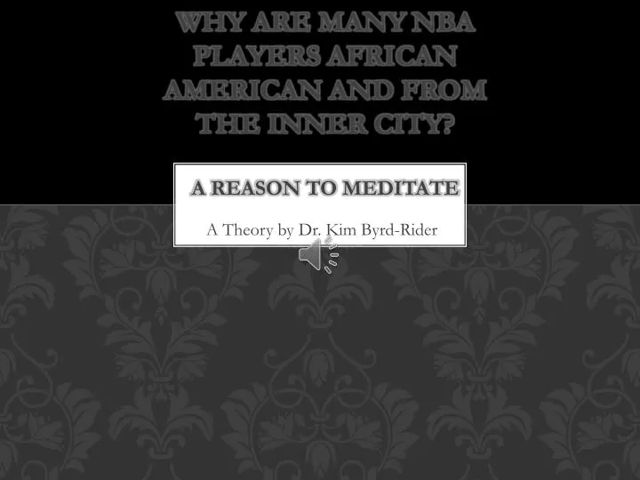 why are many nba players african american and from the inner city a reason to meditate