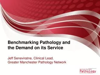 Benchmarking Pathology and the Demand on its Service