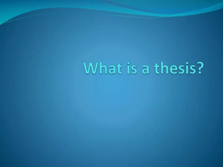 what is a thesis