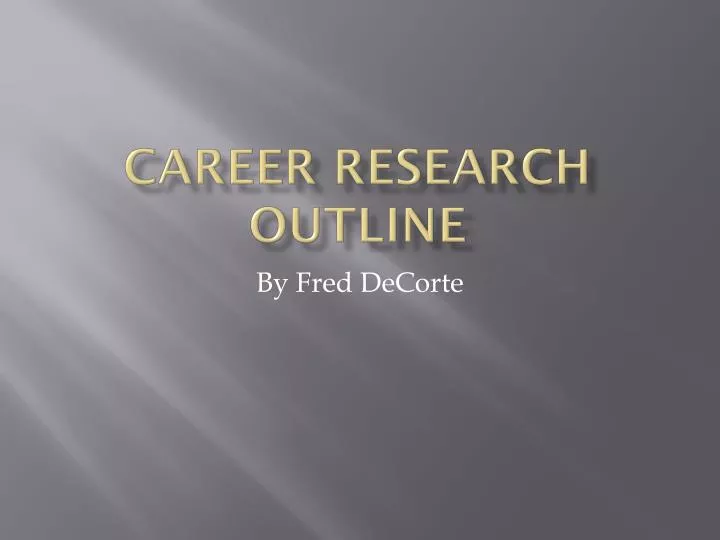 career research outline