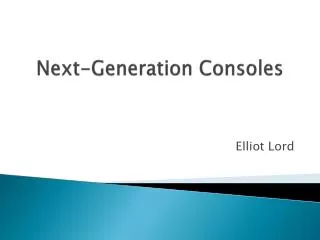 Next-Generation Consoles