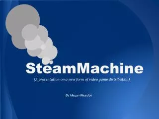 SteamMachine