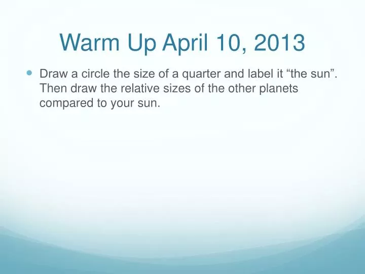 warm up april 10 2013