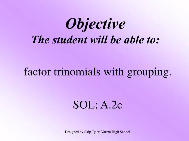 objective the student will be able to