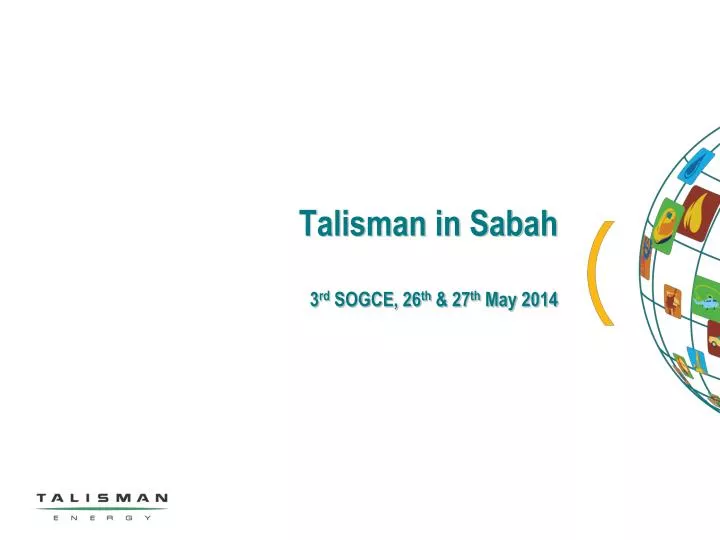 talisman in sabah 3 rd sogce 26 th 27 th may 2014