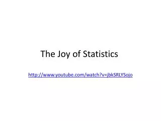 the joy of statistics http www youtube com watch v jbksrlysojo