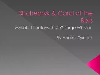 Shchedryk &amp; Carol of the Bells
