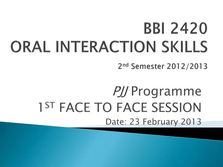 bbi 2420 oral interaction skills 2 nd semester 2012 2013