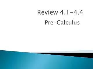 Review 4.1-4.4