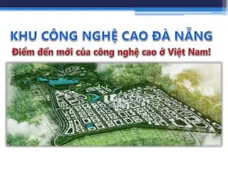 Điểm đến mới của công nghệ cao ở Việt Nam!
