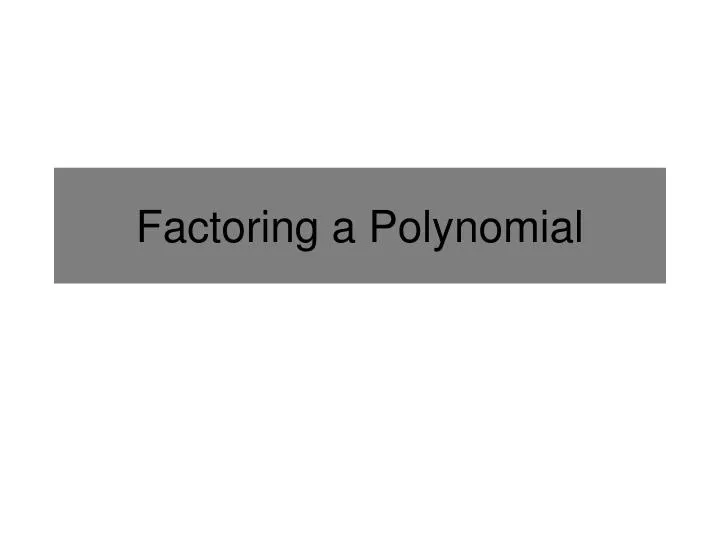 factoring a polynomial