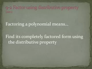 9-2 Factor using distributive property (part 1)