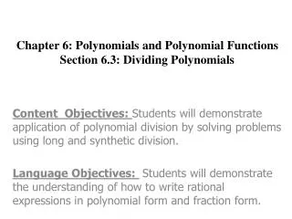 Chapter 6: Polynomials and Polynomial Functions Section 6.3: Dividing Polynomials