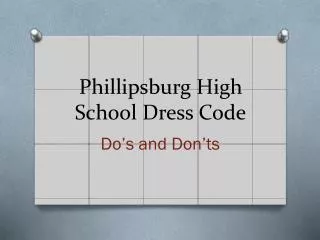 Phillipsburg High School Dress Code