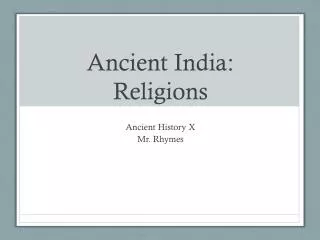 Ancient India: Religions